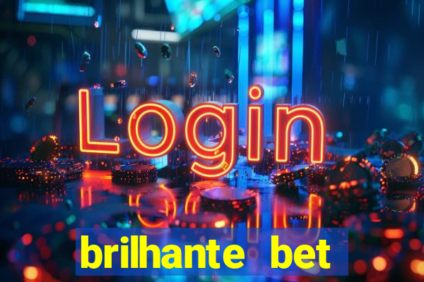 brilhante bet plataforma de jogos